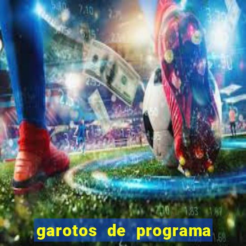 garotos de programa zona leste s茫o paulo